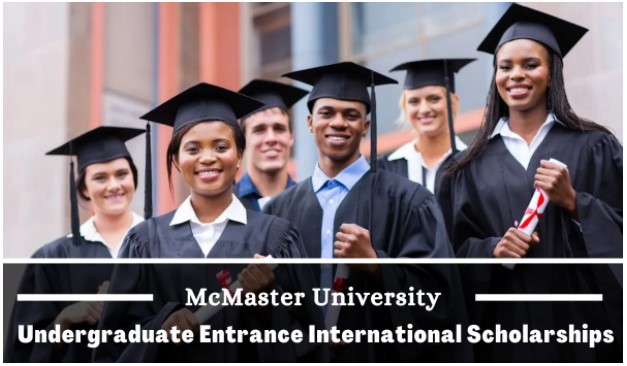 Undergraduate Entrance Scholarships for Rwandan Students at McMaster University in Canada, 2022