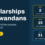 Scholarships for Rwandans: Fellowships & Free Courses 2026/27
